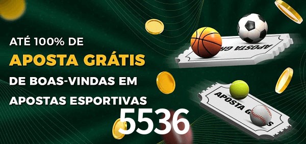 5536 Ate 100% de Aposta Gratis